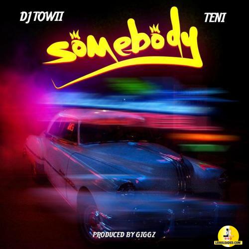 dj towii ft teni somebody