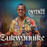 Onyenze – Zukwanuike