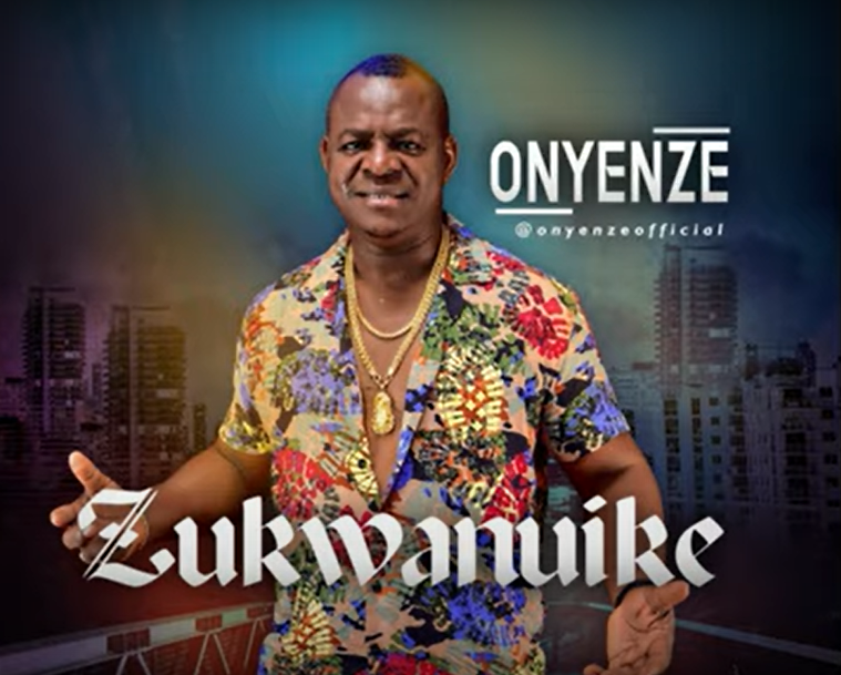 Onyenze – Zukwanuike