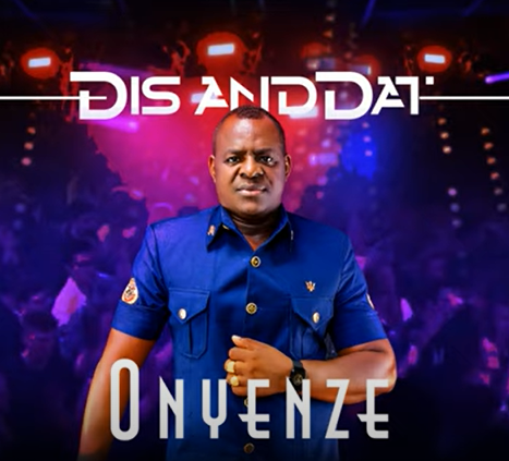 Onyenze - Dis and Dat