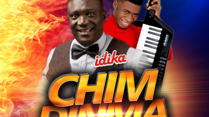 Idika – Chim Dinma (My God Is So Good)