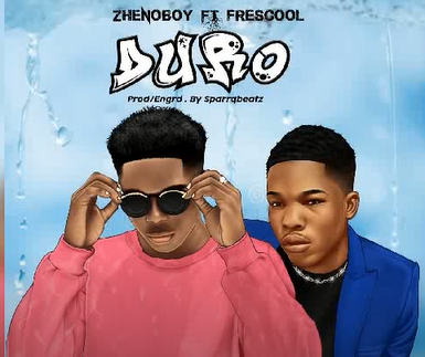 Zhenoboy – Duro ft Frescool