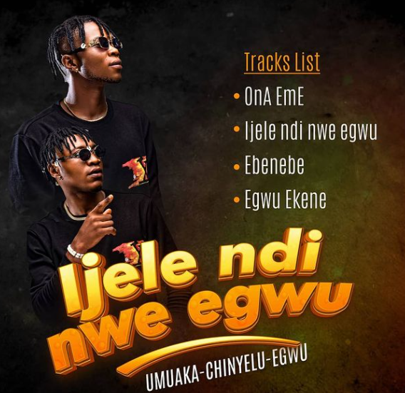 Umuaka Chinyelu Egwu - Ebenebe