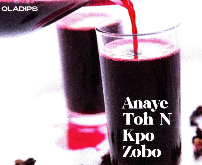 OlaDips - Anaye Toh N Kpo Zobo