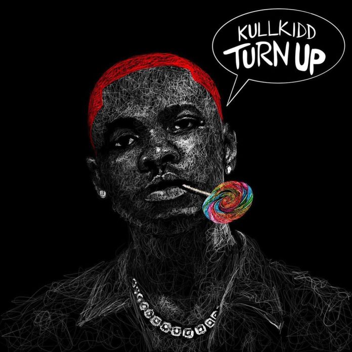 Kullkidd – Turn up