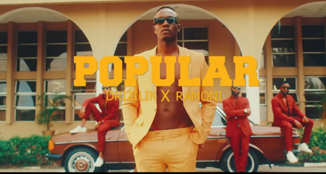 Drizilik – Popular ft Ramoni