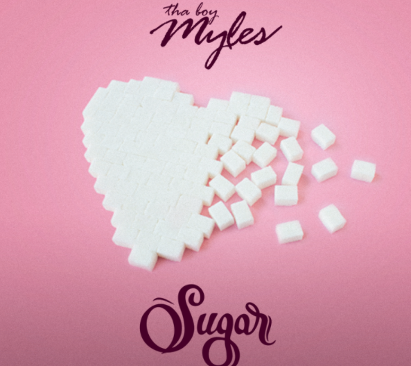Tha Boy Myles - Sugar