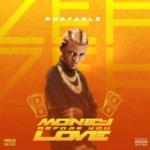 Portable – Money Before You Love (God Abeg O)