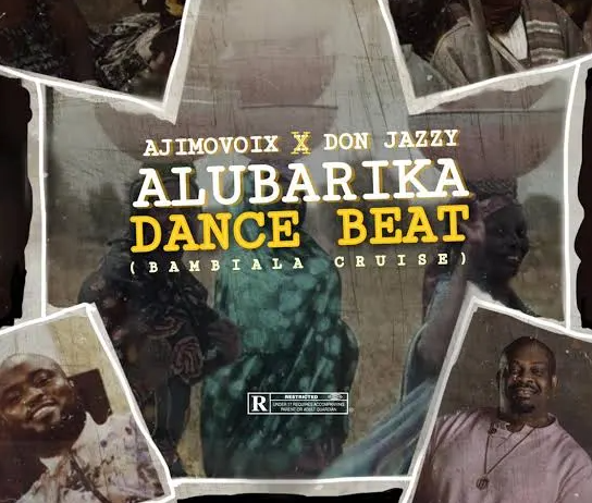 Ajimovoix & Don Jazzy – Alubarika Dance Beat