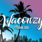Waconzy – Thank God