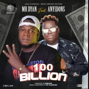 Dr Dyan - 100 Billion ft Anyidons