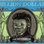 Seyi Vibez – Billion Dollar