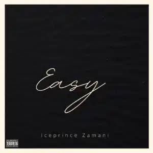 Ice Prince – Easy