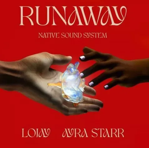 Native Sound System – Runaway Ft. Ayra Starr & Lojay