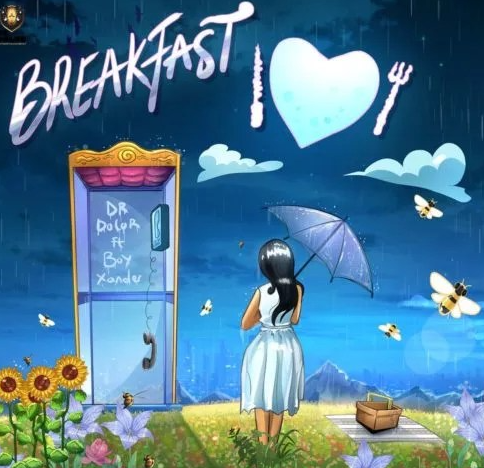 Dr Dolor – Breakfast ft Boy Xander