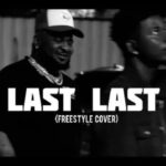 Ceeza Milli – Last Last (Cover)