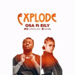 OSA – Explode Ft. EILY