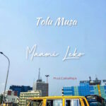 Tolu Musa – Maami Leko (Freestyle)