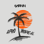 IVANN - ‎Afro Tropical