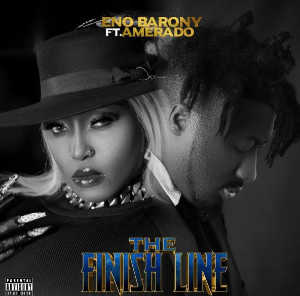 Eno Barony – The Finish Line Ft. Amerado