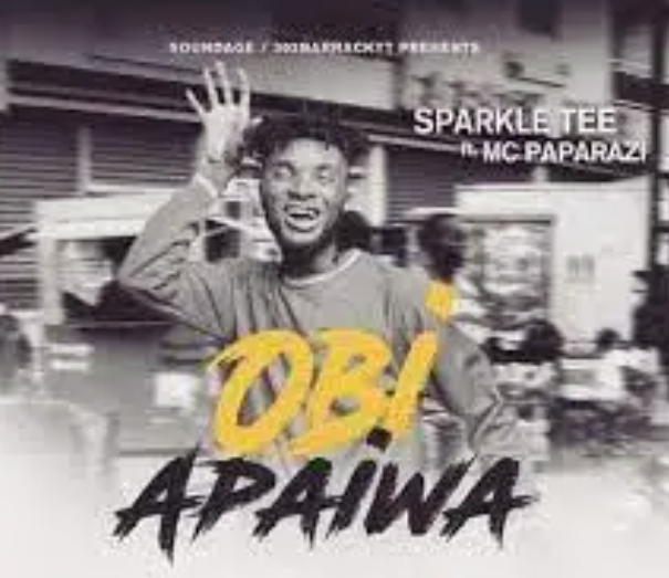 Sparkle Tee – Obi Apaiwa ft Mc Paparazzi