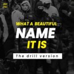 Holy Drill - What A Beautiful Name