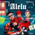 HDesign – Alelu Ft. Dresan