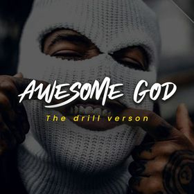 Holy Drill - Awesome God the drill version