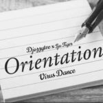 DJ Ozzytee – Orientation Virus Dance Ft. Iju Tiger