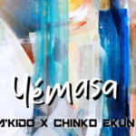 M’Kido – Yemasa ft. Chinko Ekun
