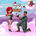Adewale Ayuba – Sibi Mi