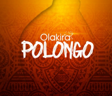 Olakira - Polongo