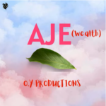 OY Productions - Aje (Wealth)