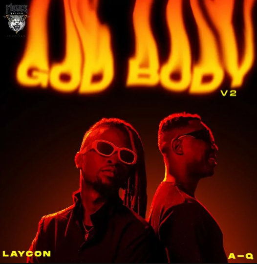 Laycon – God Body V2 ft A-Q
