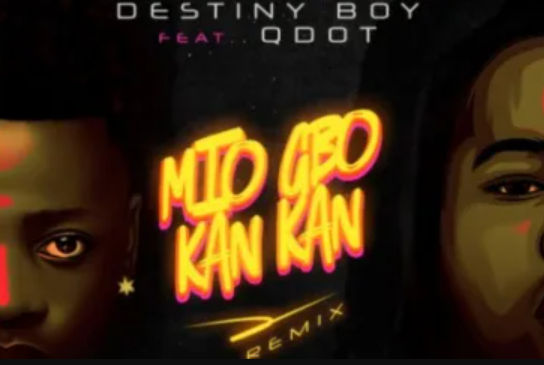 Destiny Boy – Mio Gbo Kan Kan (Remix) ft. Qdot