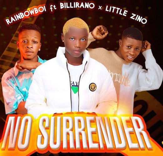 Rainbow Boi – No Surrender Ft. Billirano & Little Zino