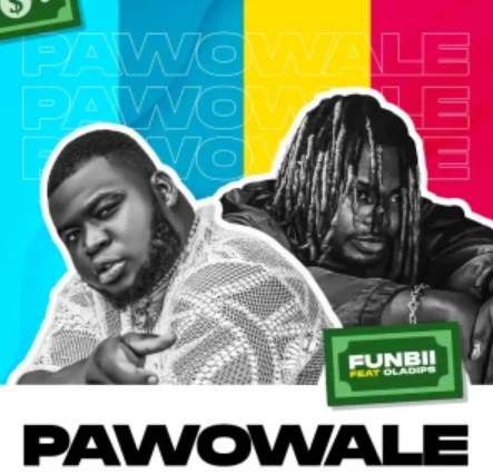 Funbii – Pawowale ft. Oladips