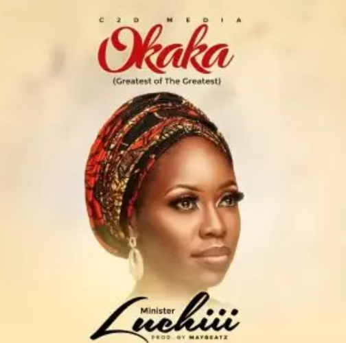 Minister Luchii – Okaka