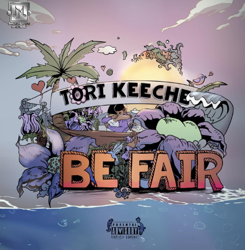 Tori Keeche – Be Fair