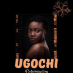 Determination - Ugochi