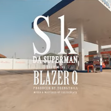 Sk Da Superman - One In Town ft. Blazer Q