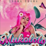 Mukololo – Shuma Shuma