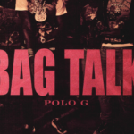 Polo G - Bag Talk