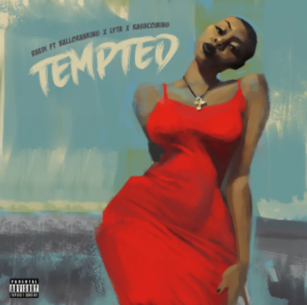 Rhedi – Tempted Ft. Balloranking & Lyta & Kashcoming