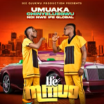 Umuaka Chinyelu Egwu – Ife Mmuo