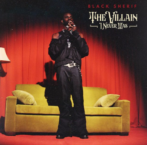 Black Sherif – The Villain I Never Was