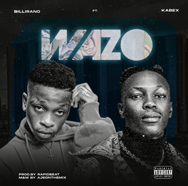 Billirano – Wazo Ft Kabex