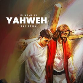 Holy drill - His Name is Yahweh Drill Mix