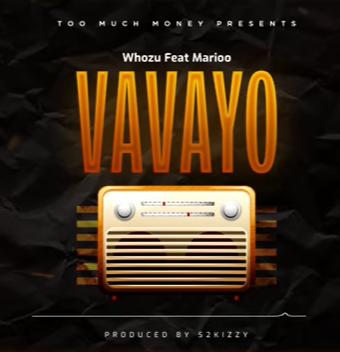 Whozu – Vavayo ft Marioo