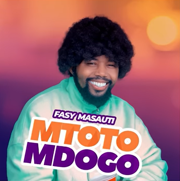 Fasy Masauti - Mtoto Mdogo